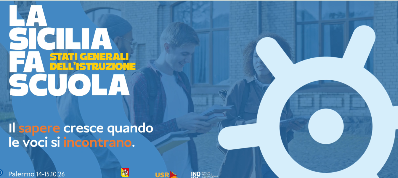 LA SICILIA FA SCUOLA  - STATI GENERALI DELL’ISTRUZIONE - 14 e 15 ottobre 2026